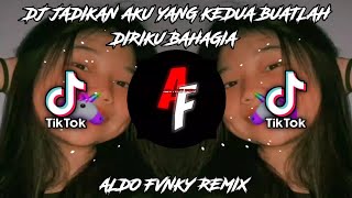 Dj Jadikan Aku Yang Kedua Buat Lah Diriku Bahagia