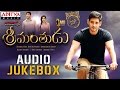 Srimanthudu  Full Songs Jukebox || Mahesh Babu, Shruthi Hasan, Devi Sri Prasad