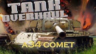 Tank Overhaul - Episode 1 - The A34 Comet