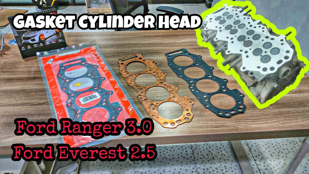 GASKET SILINDER HEAD - FORD RANGER 3.0/ EVEREST 2.5 TDCI - YouTube