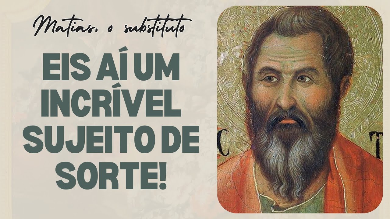 A escolha de MATIAS: O primeiro ATO da IGREJA