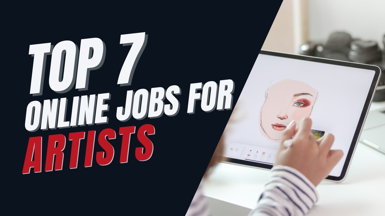 Top 7 Online Jobs for Artists - YouTube