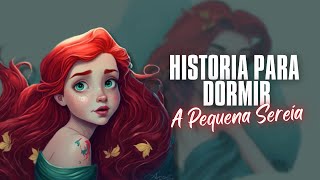 História Para Dormir - A Pequena Sereia