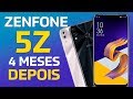 Zenfone 5Z - 4 meses depois!