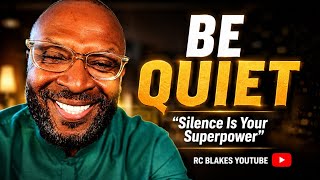 THE POWER OF BEING QUIET - When Silence Becomes Strength 