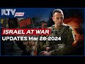 Israel daily news  war day 174 march 28 2024