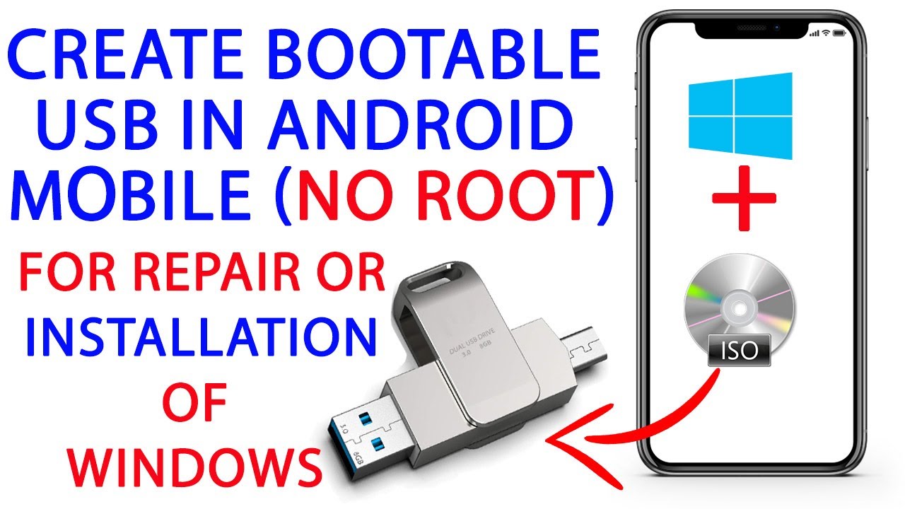 How to Create a Bootable USB in Android Mobile to Repair or Install Windows 10 Linux or Ubuntu