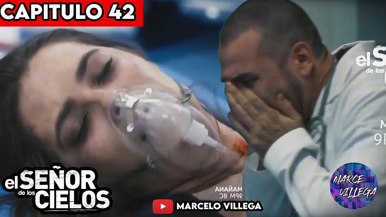AURELIO LLORA LA MUERTE DE CORINA SALDAÑA 😥😥😥💔EL SEÑOR DE LOS CIELOS 8 ...
