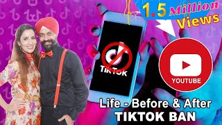 Life - Before & After TIKTOK BAN | Ramneek Singh 1313