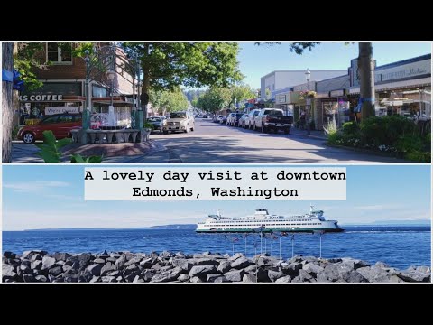 Travel - Walking Tour of downtown City of Edmonds | Washington State | June 2020