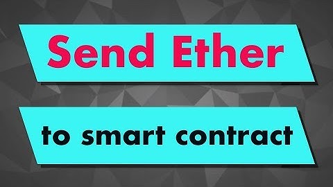 Solidity Tutorial: Sending Ether to a smart contract (function payable keyword)