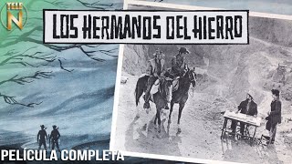 Los Hermanos del Hierro (1961) | Tele N | Película Completa | Antonio Aguilar | Pedro Armendáriz