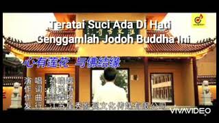 Lagu Buddha  Teratai Suci Ada Di Hati Genggamlah Jodoh Buddha Ini