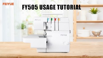 FEIYUE FY505 How to Use a Serger/Overlock Machine  | Sewing For Beginners #serger #overlockmachine