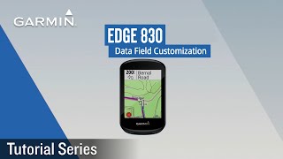 Tutorial - Edge 830: Data Field Customization