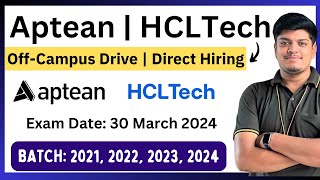 HCLTECH, Aptean Direct Hiring | Exam Date: 30 March | 2021, 2022, 2023, 2024 BATCH | Latest Jobs