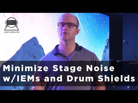 3-tips-to-minimize-stage-noise-at-church-with-in-ear-monitors-drum-shields-and-amp-emulation