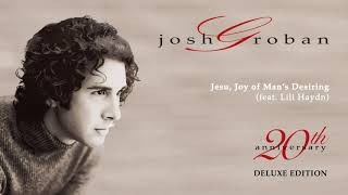 Watch Josh Groban Jesu Joy Of Mans Desiring video