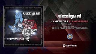 Dezigual Ft Ram Herrera - Ahora dile ( Audio Oficial ) chords