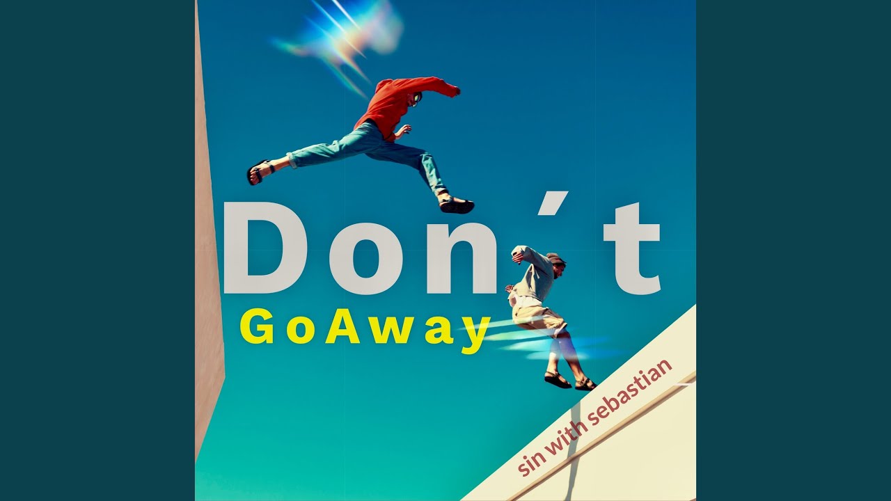 Don´t Go Away (Single Edit) YouTube