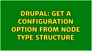 Drupal: Get a configuration option from node type structure