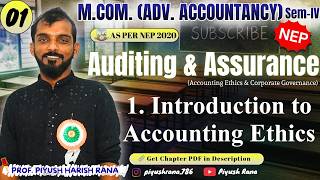 M.COM Sem 4 | Auditing & Assurance | Chp 1: Introduction to Accounting Ethics | NEP | Lec 01 #mcom