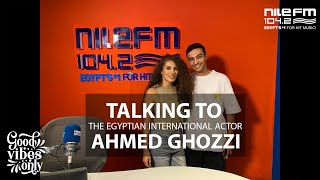 Rising Egyptian star Ahmed Ghozzi on #GoodVibesOnly with Zeinab