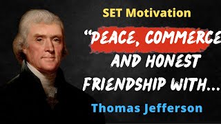 Top 15 Thomas Jefferson Quotes || The American Founding Father