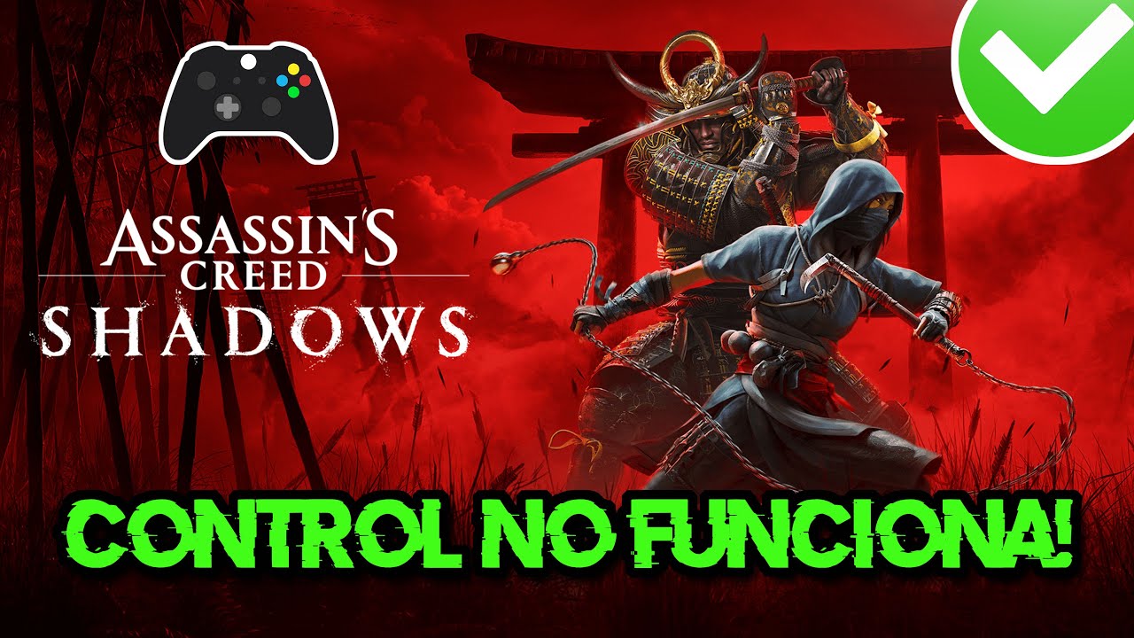 Assasins Creed Shadows El Control / Mando No Funciona [Solucion] 🎮 ...