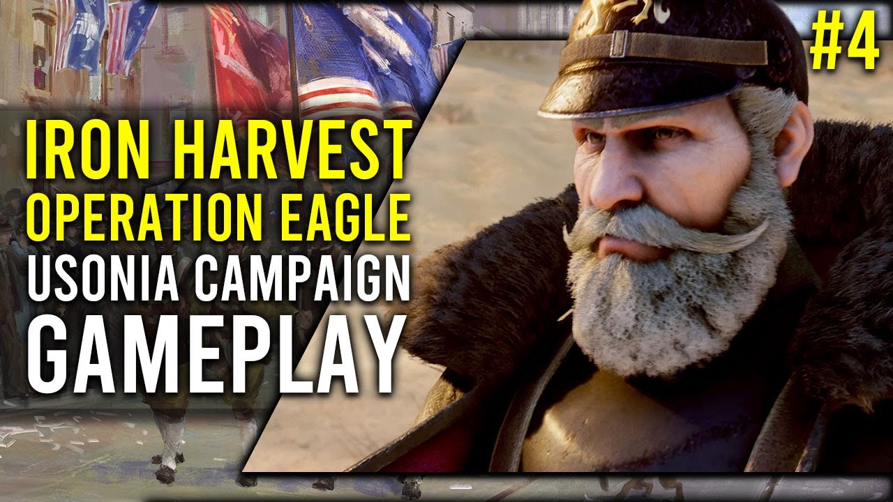 OPERATION EAGLE IRON HARVEST Campaign [USONIA] Part 4 [2021] YouTube