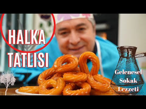 Geleneksel Sokak Tatlımız HALKA TATLISI Nasıl Yapılır ?  Chef Oktay Usta