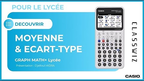 STATS : Moyenne et écart type avec la calculatrice CASIO GRAPH MATH+