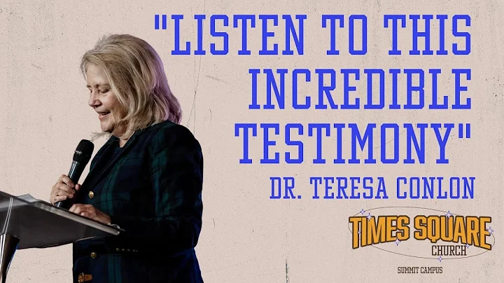 Listen to This Incredible Testimony | Teresa Conlon