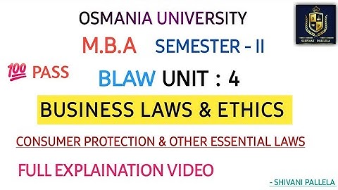 BUSINESS LAW & ETHICS || B.L.E || MBA || SEM - 2 || UNIT : 4 EXPLAINATION VIDEO ||‎@shivanipallela