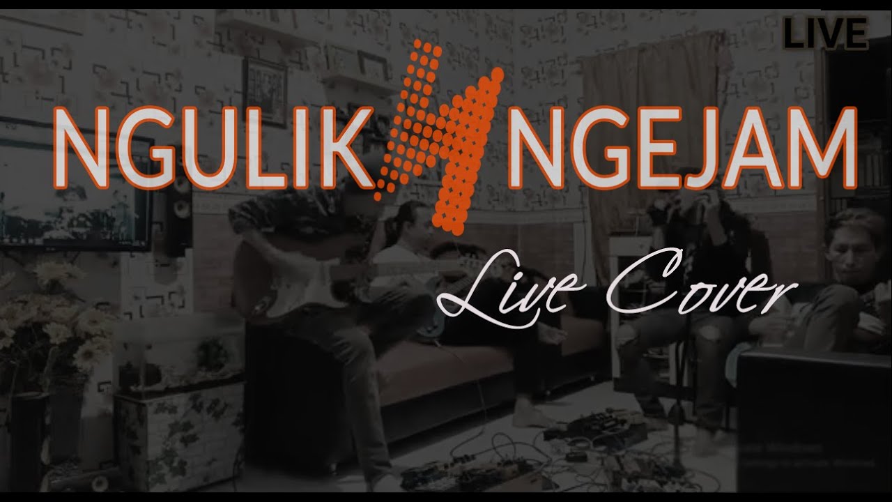NGULIK N NGEJAM LIVE (U2 - With or Without you & Ahmad Band - Aku Cinta Kau dan Dia Cover)