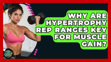 Why Are Hypertrophy Rep Ranges Key For Muscle Gain? - High Energy Training Hub