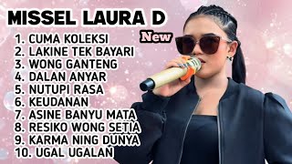  Album Terbaru 2026 Missel Laura D Cuma Koleksi  Lakine Tek Bayari  Wong Ganteng