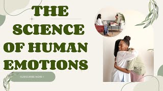 The Science Of Human Emotions - Science Net
