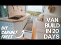 VAN BUILD IN 20 DAYS | DIY Modern &amp; Minimalist Cabinetry Install in a Self Built Camper Van!