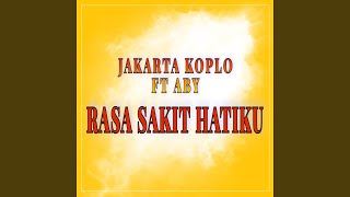 Rasa Sakit Hatiku (feat. ABY)