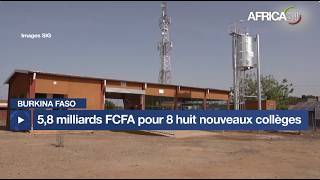 Burkina Faso  Education  58 Milliards De Fcfa Pour 8 Huit Nouveaux Collges