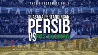 Bobotoh vs Pss Sleman di Gelora Bandung Lautan Api
