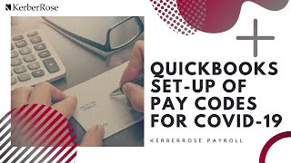 QuickBooks Webinar: How to Set-Up Pay Codes for COVID-19