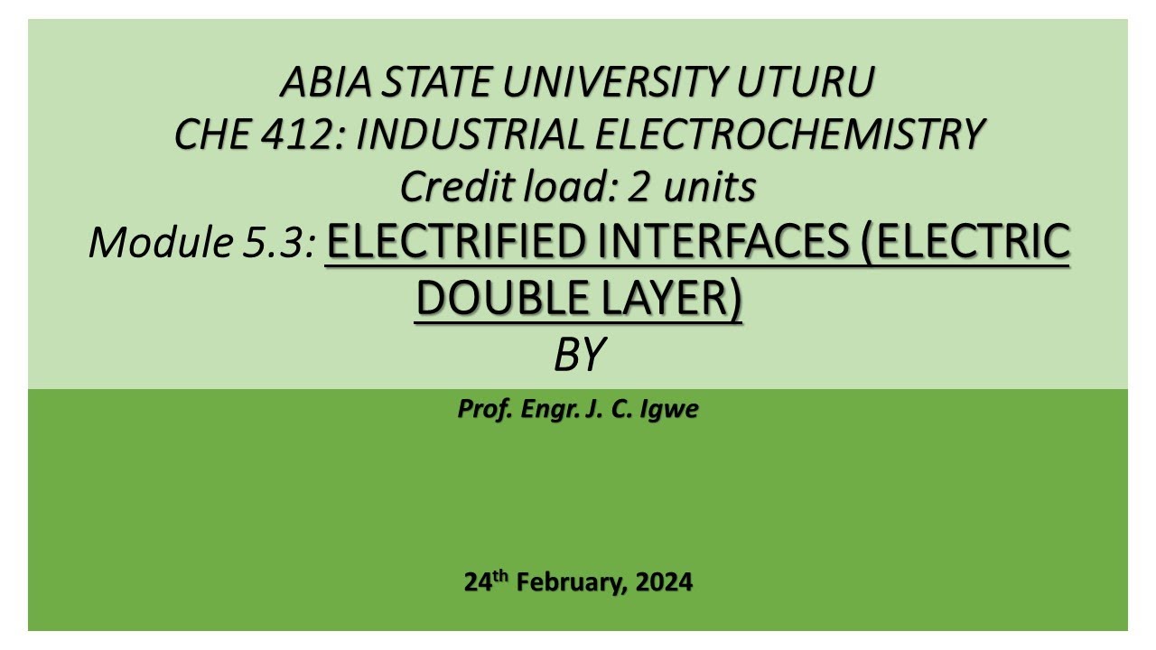 CHE 412 Module 5.3 Electrified interfaces