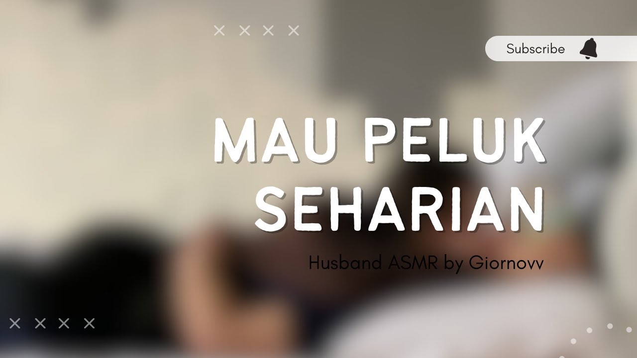 Mau Peluk Seharian | Husband ASMR | Indonesia