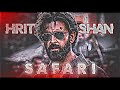 Hrithik Roshan Safari Edit HRTK RSHN Safari Edit Song Safari Status Video