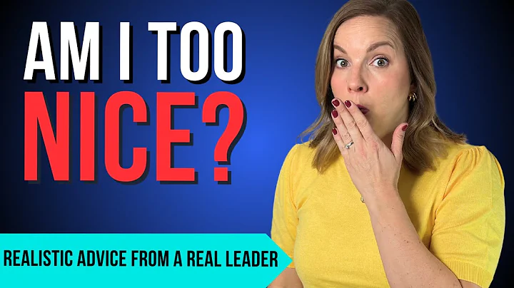 The Risk Of Being Too Nice At Work As A Leader - Avoid These 5 Risks