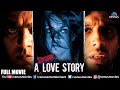 A strange love story full hindi movie  hindi movies 2021  ashutosh rana  riya sen  milind gunaji