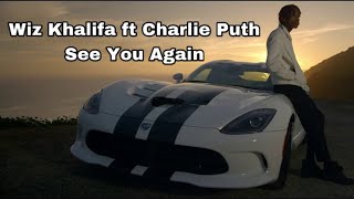 Wiz Khalifa ft Charlie Puth - See You Again ( Lyrics )