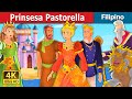 Prinsesa Pastorella | Princess Pastorella Story | Filipino Fairy Tales